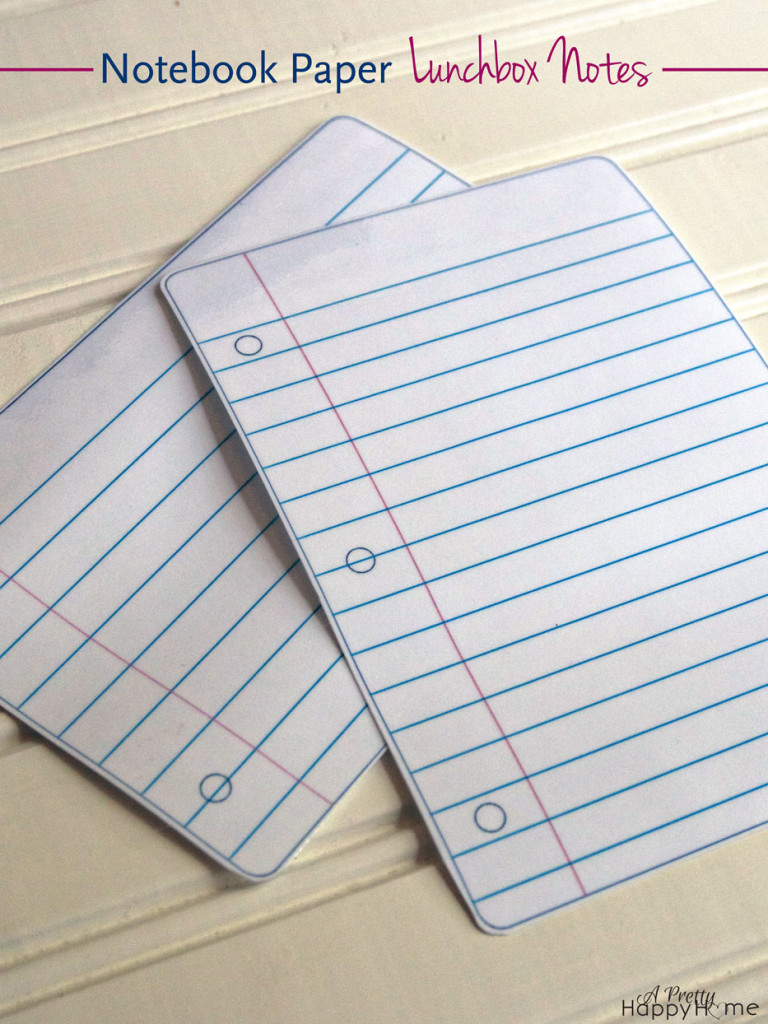 Notebook Paper Lunchbox Notes – Free Printable – A Pretty Happy Home