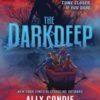the dark deep by ally condie